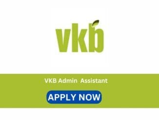 Vkb Agriculture Job Vacancy as Admin Assistant