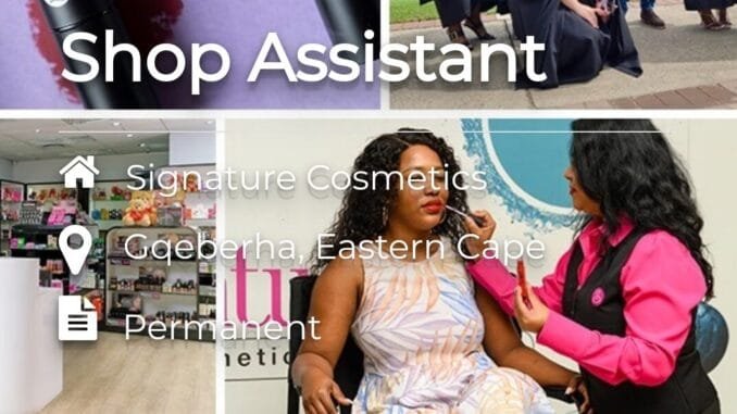 Signature Cosmetics Shop Assistants in various locations Signature Cosmetics Shop Assistants in various locations