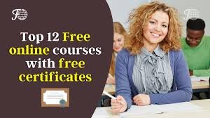 Apply for Online courses with Free Certificates 2025