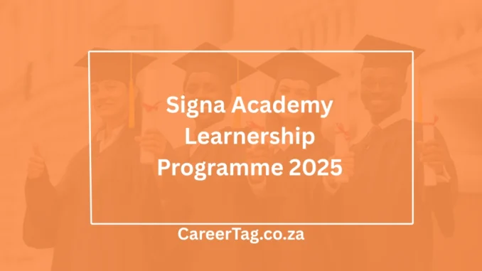 CareerTag.co.za (10) Signa Academy Learnership Programme 2025