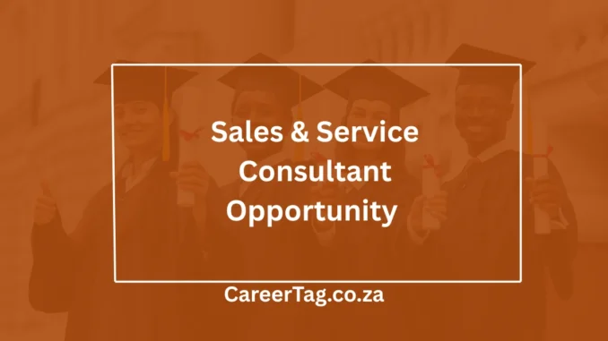 CareerTag.co.za Sales & Service Consultant Opportunity