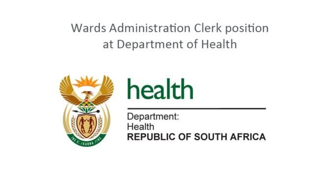 Wards-Administration-Clerk-position-at-Department-of-Health Wards Administration Clerk vacancies at the Department of Health