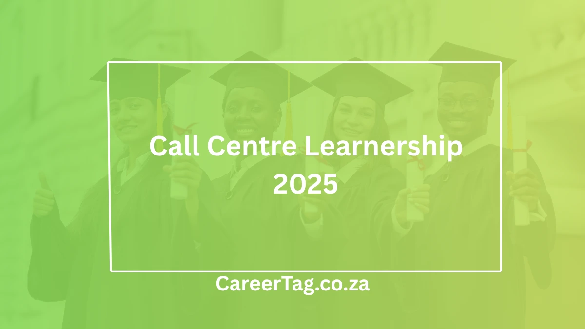 Call Centre Learnership 2025