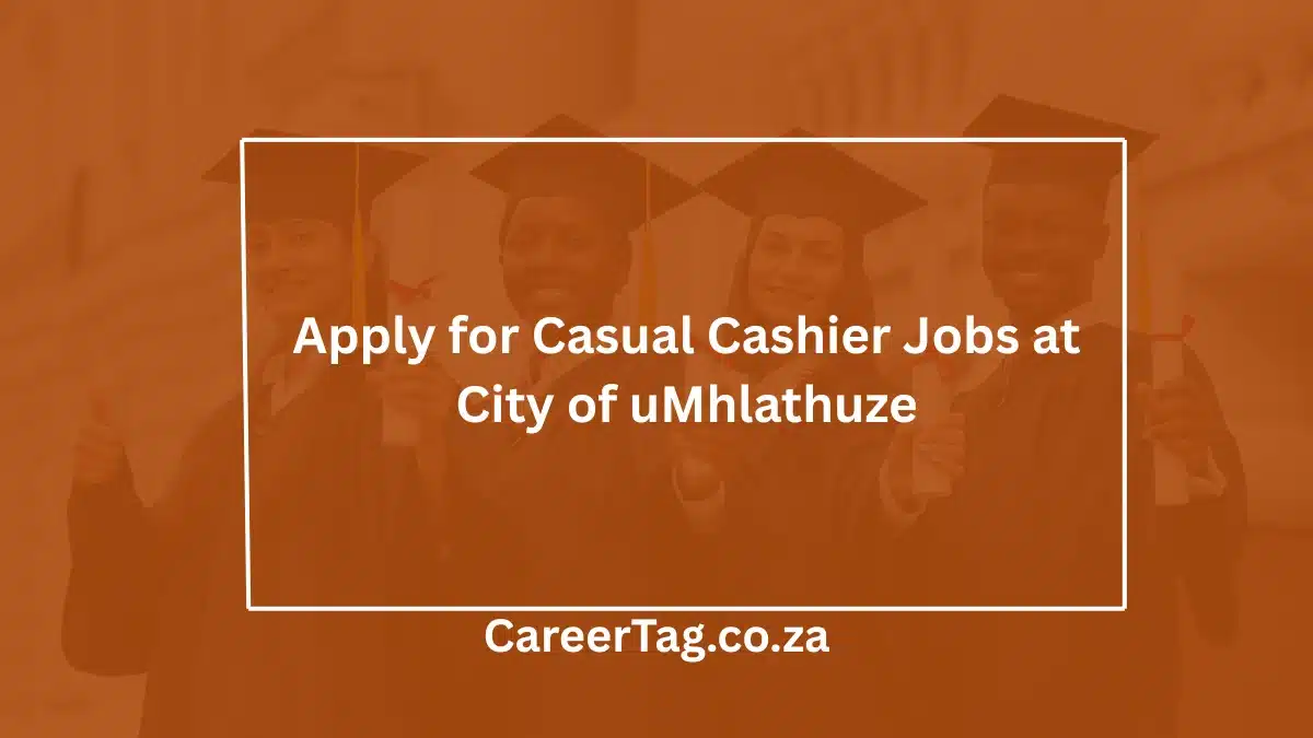 Apply for Casual Cashier Jobs at City of uMhlathuze